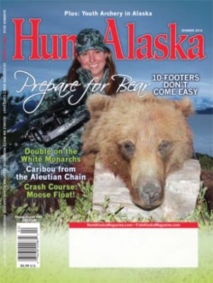 Summer 2014 Hunt Alaska Magazine