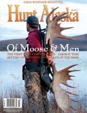 Fall 2012 Hunt Alaska Magazine