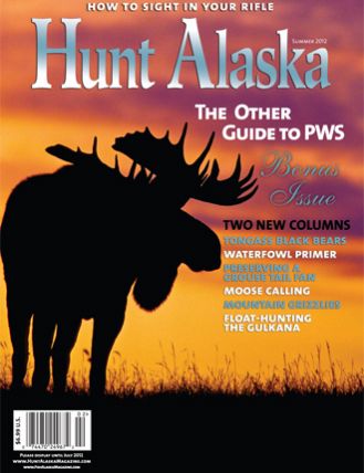 Summer 2012 Hunt Alaska Magazine